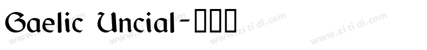 Gaelic Uncial字体转换